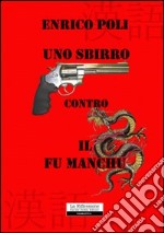 Uno sbirro contro il Fu Manchu