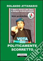 Politicamente scorretto libro