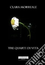 Tre quarti di vita libro