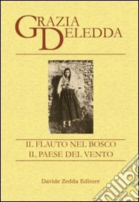 Il flauto nel bosco-Il paese del vento libro