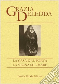 La casa del poeta-La vigna sul mare libro