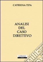 Analisi del caso direttivo libro