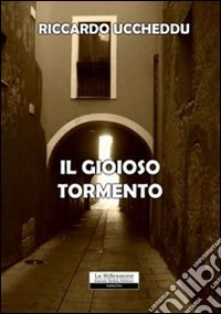 Il gioioso tormento