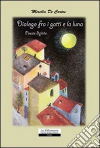 Dialogo fra i gatti e la luna libro
