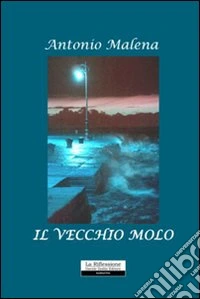 Il vecchio molo