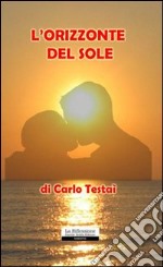 L'orizzonte del sole libro