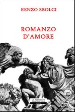 Romanzo d'amore libro