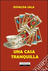 Una casa tranquilla libro