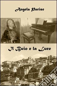 Il buio e la luce