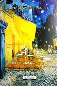 Tra le pieghe di un sorriso libro