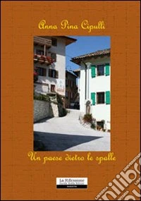 Un paese dietro le spalle libro