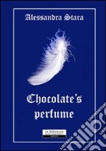 Chocolate's perfume