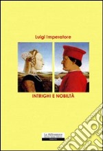 Intrighi e nobiltà