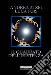 Il quadrato dell'esistenza libro