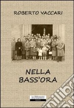 Nella bass'ora libro