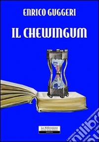 Il chewingum libro