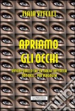 Apriamo gli occhi libro