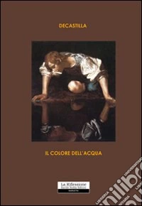Il colore dell'acqua libro