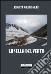 La sella del vento libro di Vallerignani Roberto