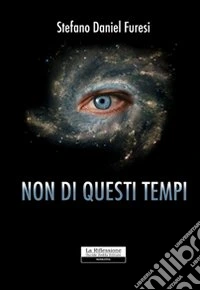 Non di questi tempi
