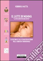 Il latte di mamma. «Latti de pettus o de titta». La cultura e l'allattamento materno nella Sardegna tradizionale