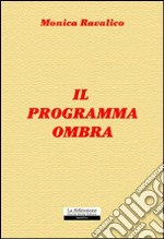 Il programma ombra libro