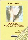 Donna... vita; sogno; poesia libro