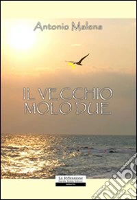 Il vecchio molo due