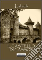 Il castello di Cassor libro