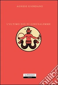 L'ultimo Dio di Gerusalemme libro