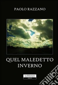 Quel maledetto inverno libro