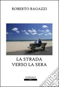 La strada verso la sera