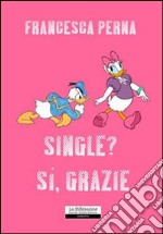 Single? Sì; grazie libro