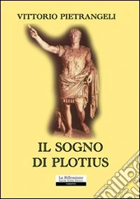 Il sogno di Plotius libro