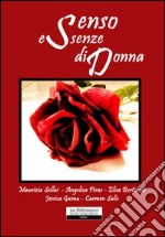 Senso; essenze di donna libro