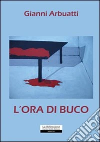 L'ora di buco libro