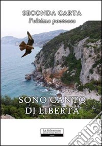 Sono canto di libertà
