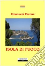 Isola di fuoco libro