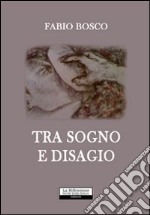 Tra sogno e disagio libro