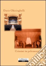 Crimini in palcoscenico libro