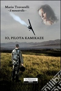 Io, pilota kamikaze libro