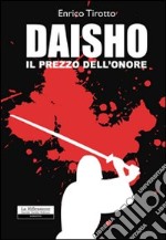 Daisho. Il prezzo dell'onore