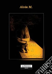 Echi di squarciagola libro