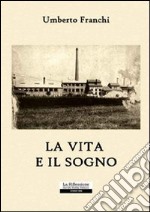 La vita è il sogno libro