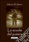 La scuola del potere libro