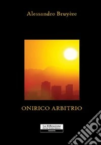 Onirico arbitrio libro