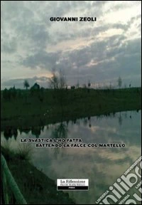 La svastica l'ho fatta battendo la falce col martello libro