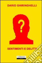 Sentimenti e delitti libro