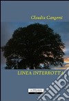 Linea interrotta libro di Cangemi Claudia