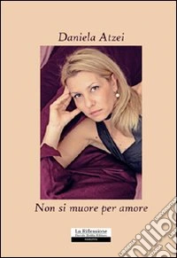 Non si muore per amore libro